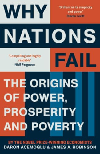 Why Nations Fail Daron Acemoglu , James A. Robinson 