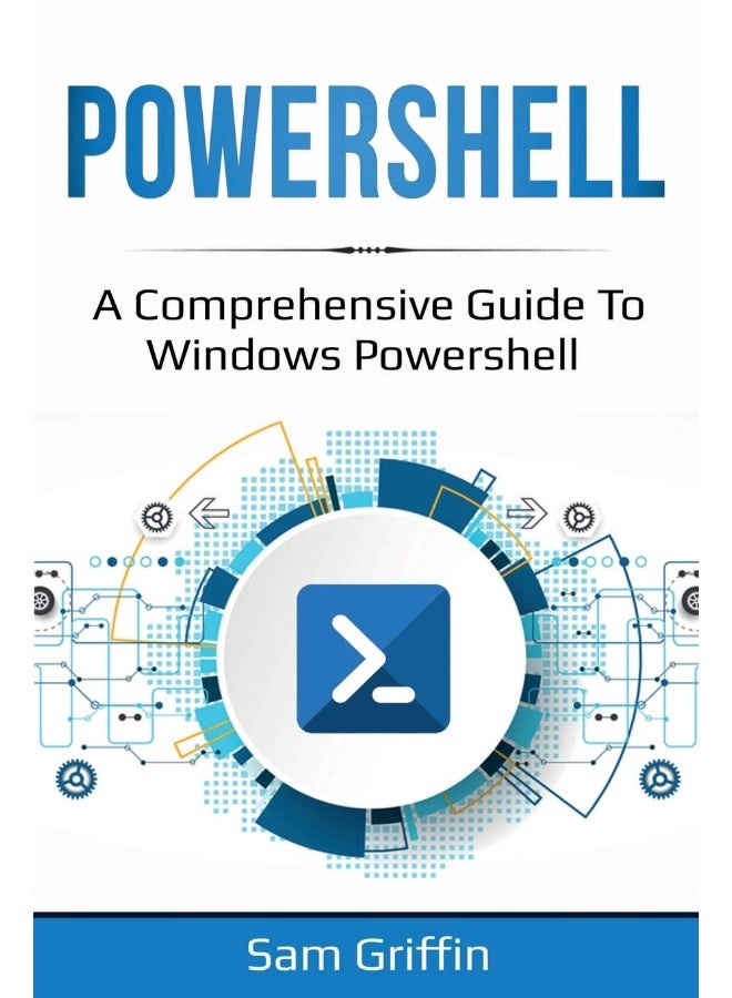 Ingram Publishing PowerShell: A Comprehensive Guide to Windows PowerShell - Image 1