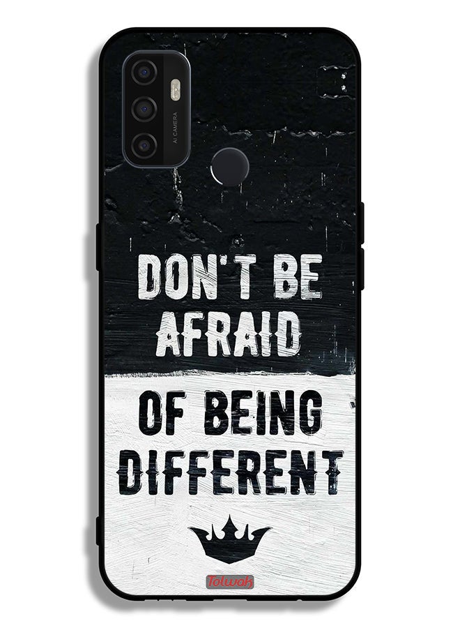 Oppo A33 (2020) Protective Case Cover Do Not Be Afraid Of Being Different