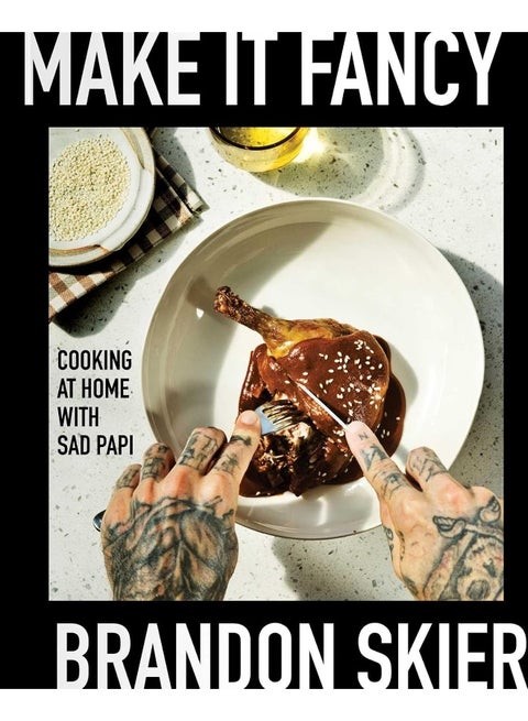 S&S/Simon Element Make It Fancy: Cooking at Home With Sad Papi (A Cookbook)