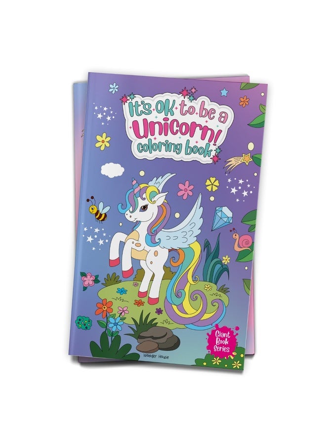 It's Ok To Be A Unicorn Coloring book - Giant book series: Jumbo Sized Colouring Book For Children