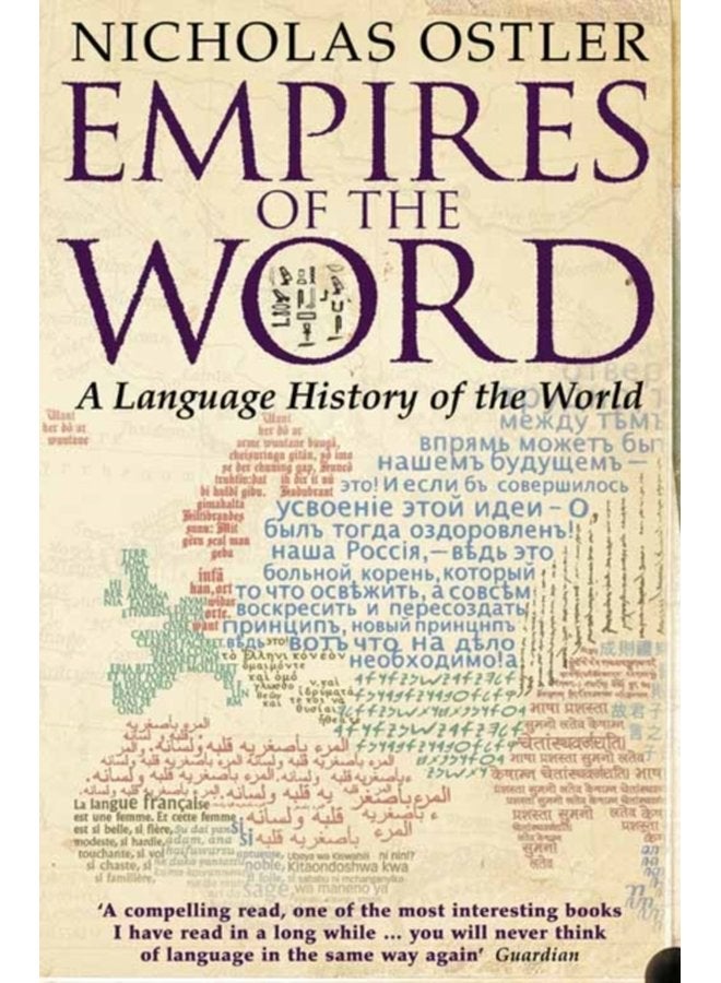 Empires of the Word A Language History of the World - Paperback