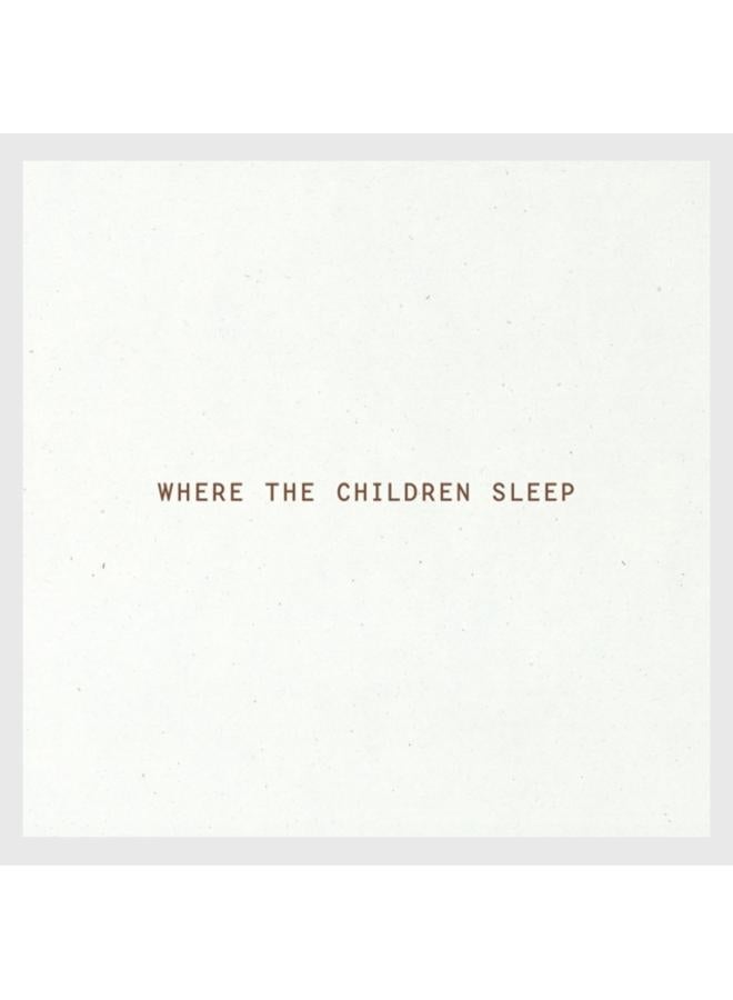 Where The Children Sleep