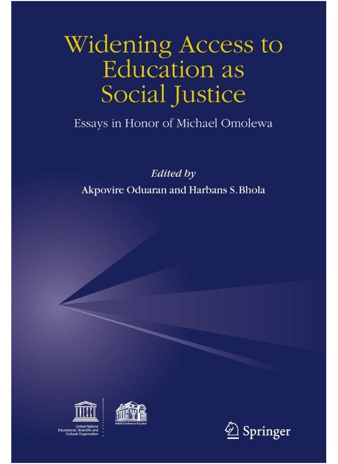 Widening Access to Education as Social Justice: Essays in Honor of Michael Omolewa 