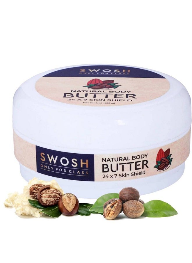 Natural Body Butter Cream With Shea Butter And Cocoa Butter 100 Ml For All Skin Types | 24 X 7 Hours Hydration, Deep Moisturization & Nourishing Formula