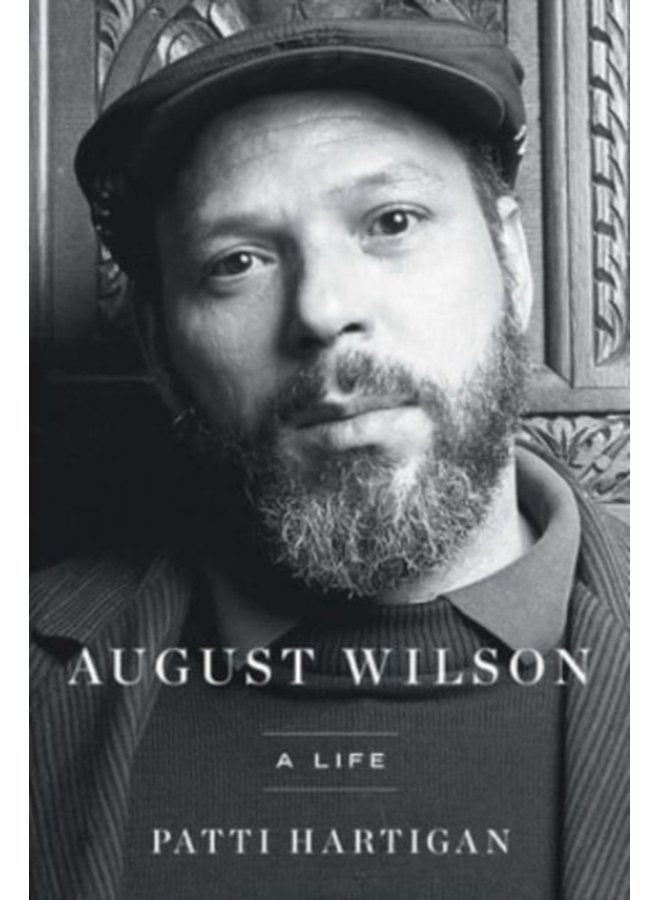 August Wilson A Life - Hardback