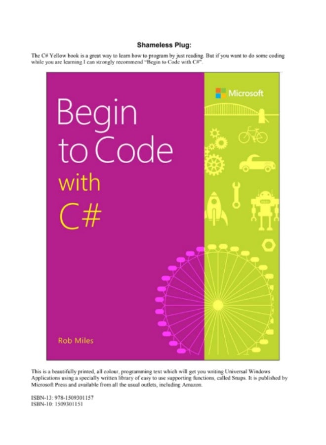 كتاب The C# Programming Yellow Book، من تأليف Rob Miles. تم تصميم هذا الكتاب لتعليم البرمجة بلغة C# من المبادئ الأولى، وهو مناسب تمامًا للمبتدئين الذين ليس لديهم أي خبرة سابقة في البرمجة - Image 2