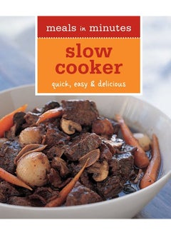 Meals in Minutes: Slow Cooker: Quick, easy & delicious - pzsku/Z7E6EA688CB12718CF954Z/45/_/1694688826/2c873901-9848-40ab-8cc2-d8bba071e250