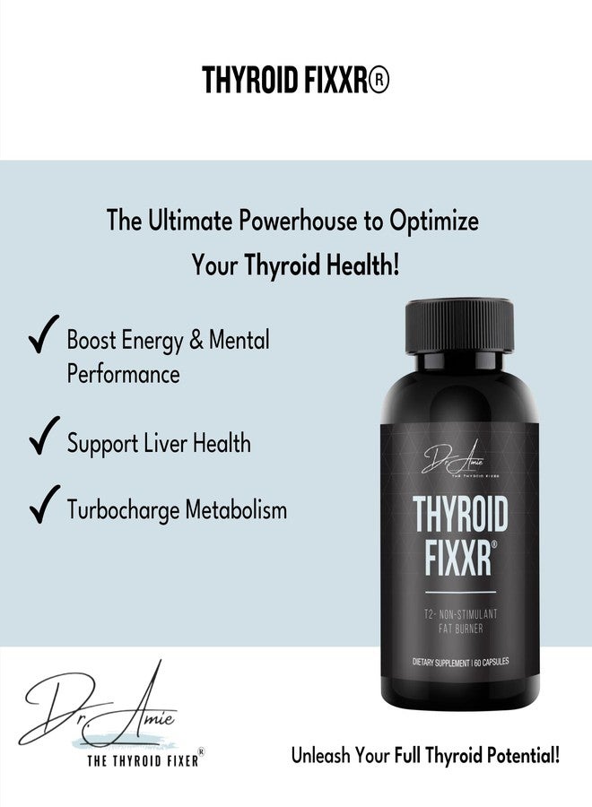 Fixxr Thyroid Support by Dr. Amie | T2 Thyroid Supplement | 30 Day Supply, 60 Capsules - Image 2