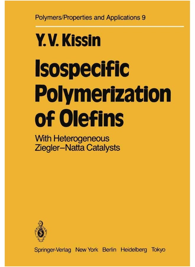 Isospecific Polymerization of Olefins: With Heterogeneous Ziegler-Natta Catalysts 