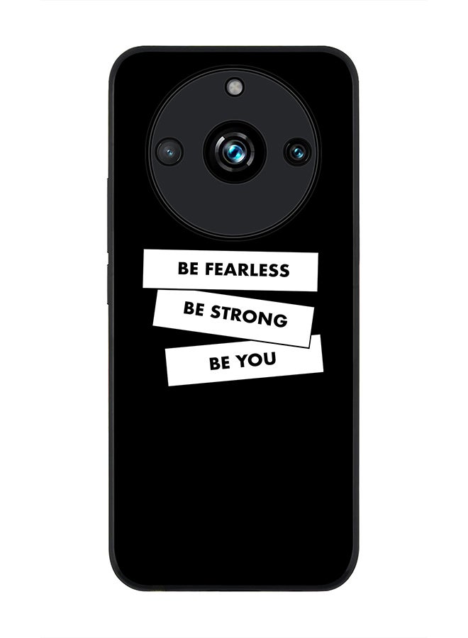 Stylizedd Rugged Black Edge case for Realme 11 Pro/Realme 11 Pro+, Custom Slim fit Flexible Anti Drop Thin Phone Case Cover - Fearless, Strong, You - Image 1