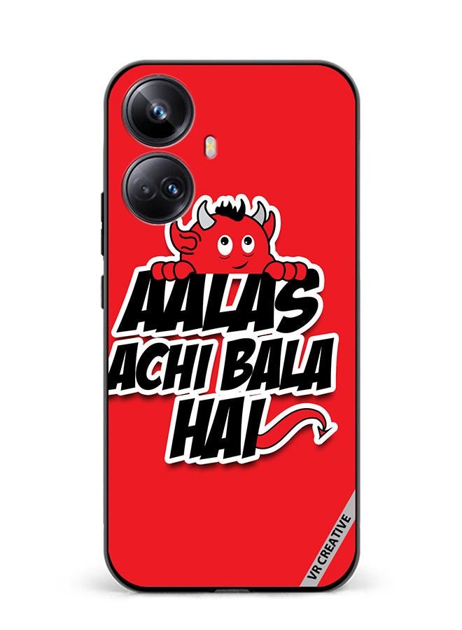 VR CREATIVE Protective Case Cover For Realme 10 Pro Plus Aalas Achi Bala Hai Hindi Quote Design Multicolour - Image 1