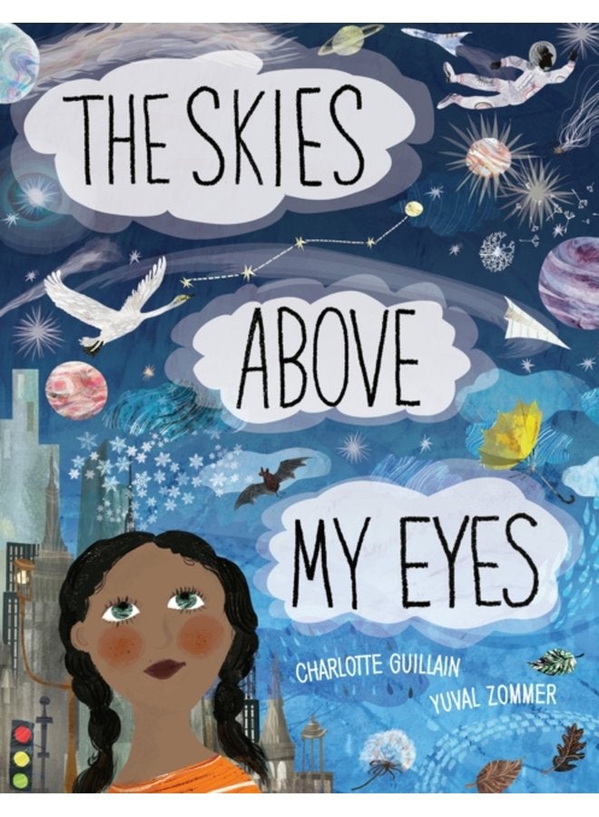The Skies Above My Eyes - Hardback