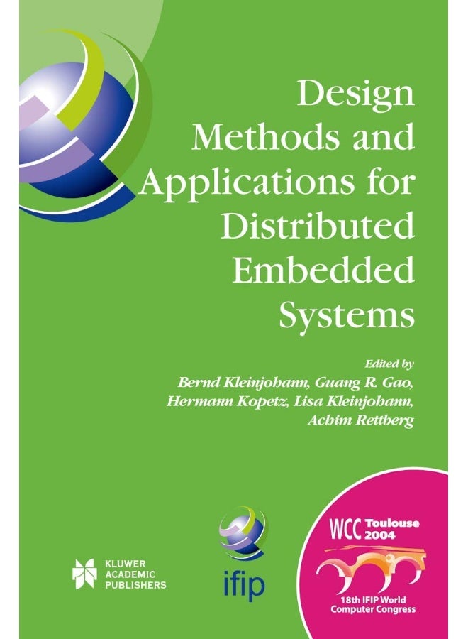 Design Methods and Applications for Distributed Em: Ifip 18th World Computer Congress, Tc10 Working Co