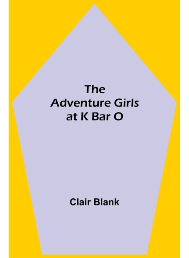 The Adventure Girls at K Bar O - Paperback