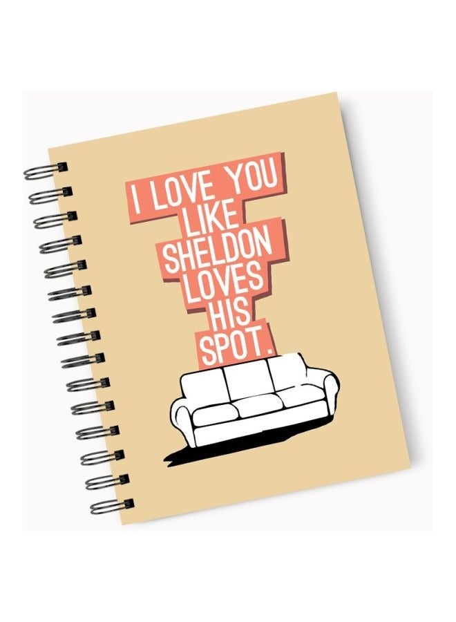 LIT I Love You Like Sheldon Loves His Spot Printed Hardcover Spiral Notebook - Image 1