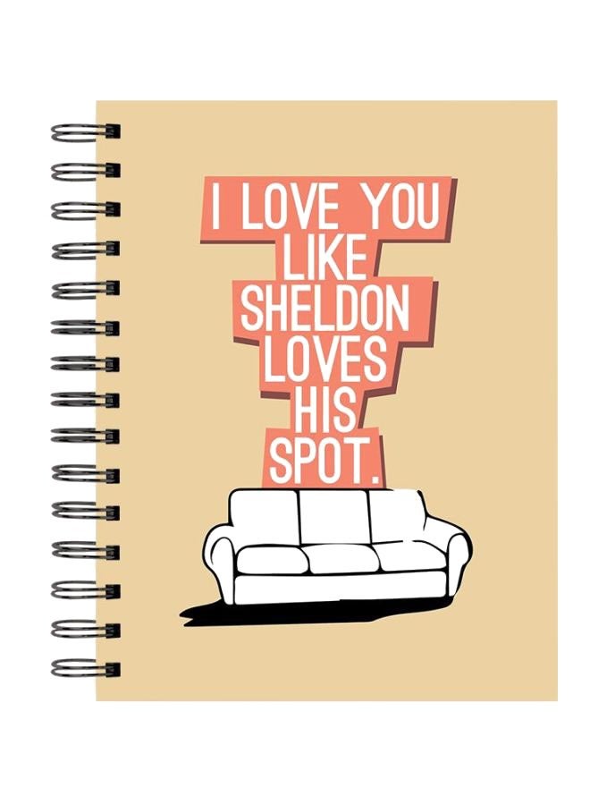 LIT I Love You Like Sheldon Loves His Spot Printed Hardcover Spiral Notebook - Image 2