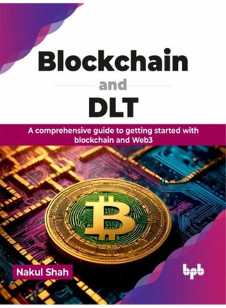Blockchain and DLT A comprehensive guide to getting started with blockchain and Web3 - Paperback - pzsku/Z7E7CF9CAAD5725BA2BFEZ/45/1760618970/7ce13da2-8636-4ce2-ad63-b56fc6633c95
