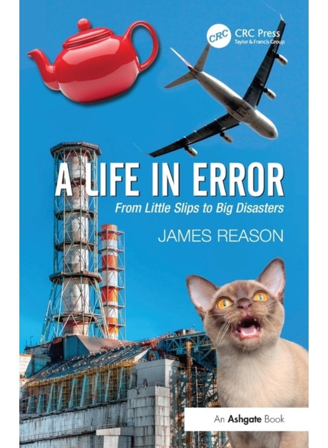 A Life in Error From Little Slips to Big Disasters - Paperback