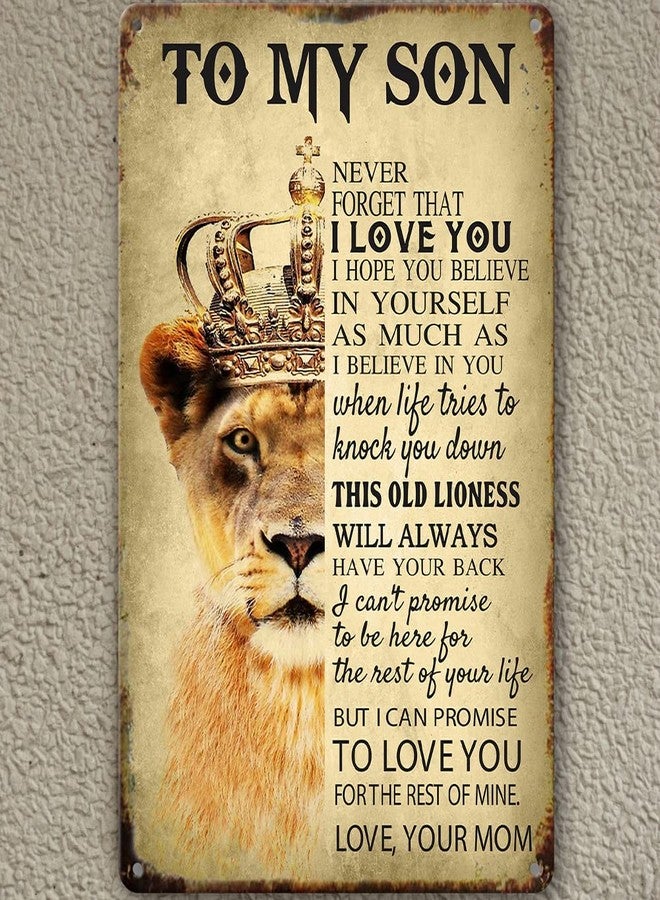 tosles To My Son Gifts From Mom Inspirational Sign Wall Art I Love You Son Tin Sign To My Son Never Forget That I Love You Metal Signs Family Tin Sign Lion Gift From Mom To Son Wall Plaque 8x12 Inch - Image 5