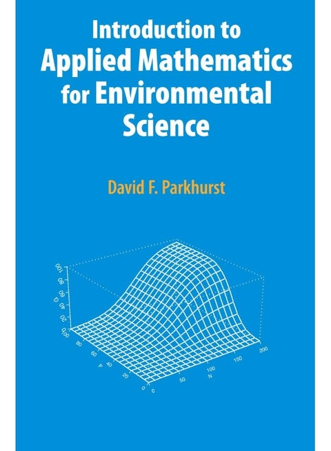 Introduction to Applied Mathematics for Environmental Science