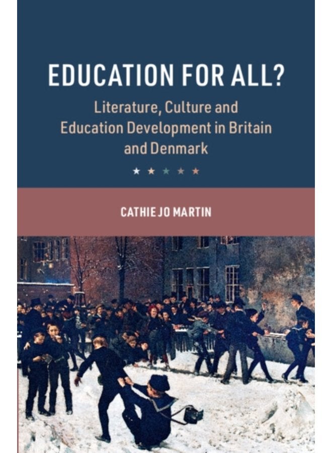 Education for All Literature Culture and Education Development in Britain and Denmark - Hardback