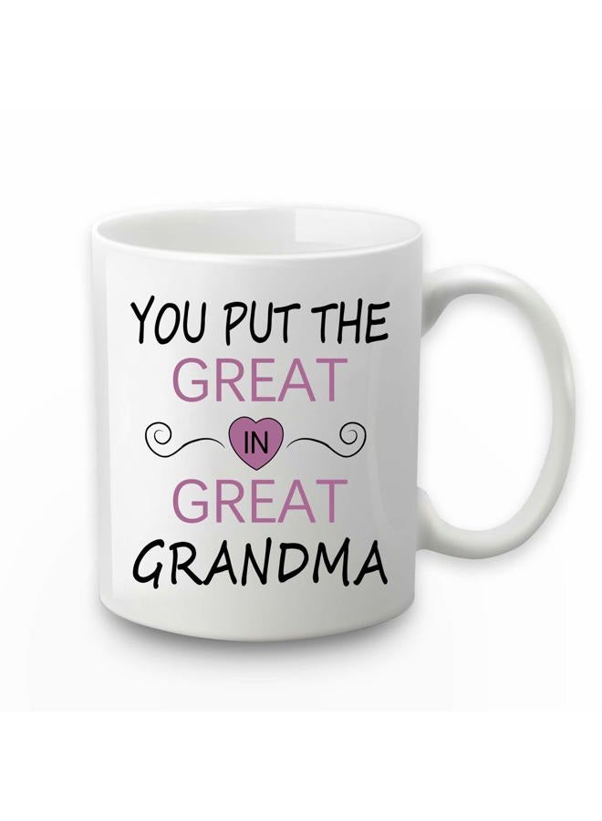 Toshiy Great Grandma Mug You Put The Great In Great Grandma Mug Grandma Coffee Mug Grandma Gifts Birthday Mothers Day Gifts for Grandma from Grandson Granddaughter Grandchildren Grandkids 11 Ounce - Image 1