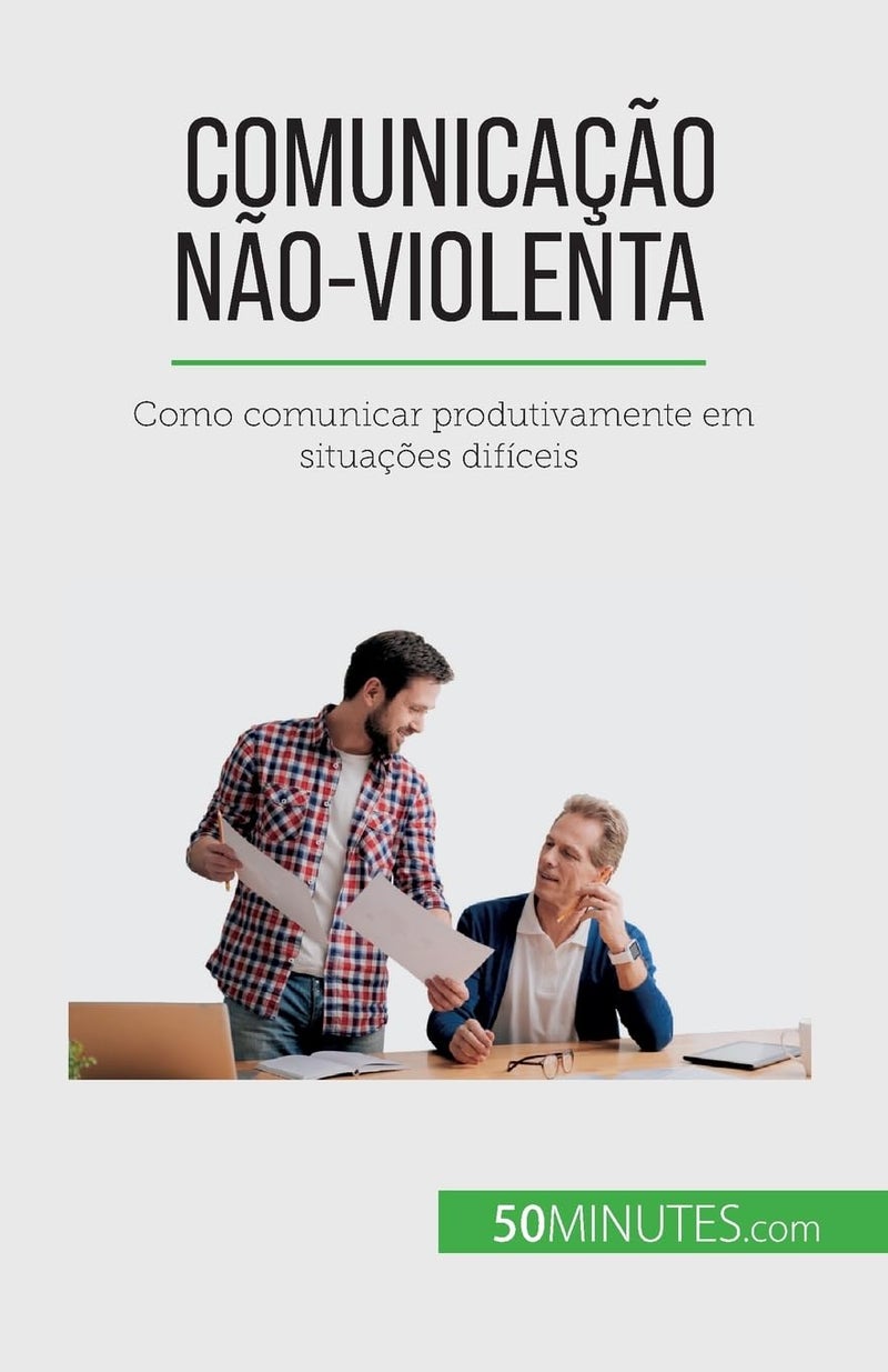 Comunicação Não-Violenta: Como comunicar produtivamente em situações difíceis - Image 1
