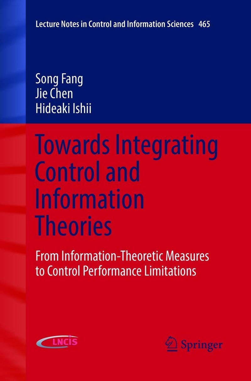 Towards Integrating Control and Information Theories: From Information-Theoretic Measures to Control Performance Limitations