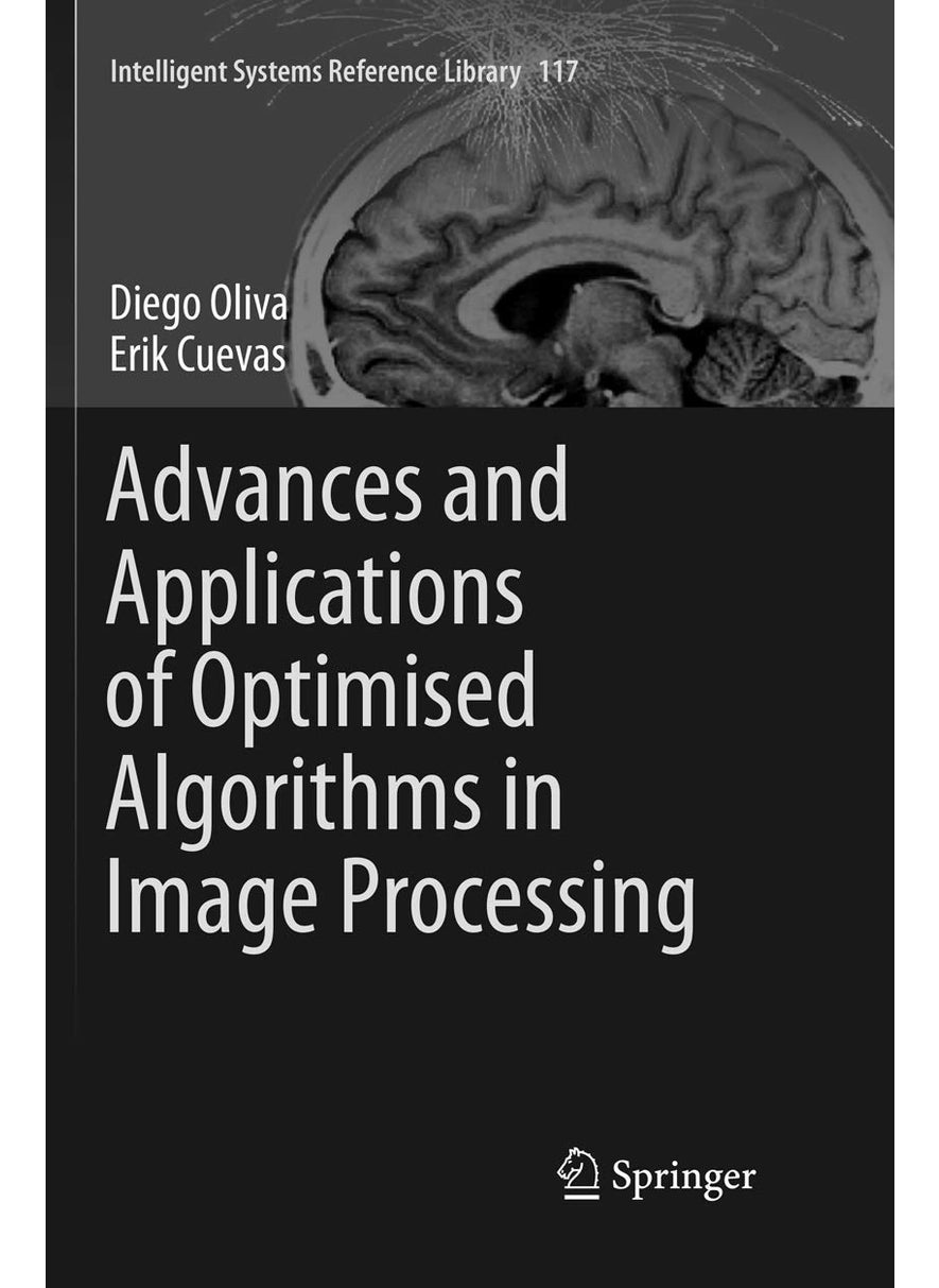 Advances and Applications of Optimised Algorithms in Image Processing 