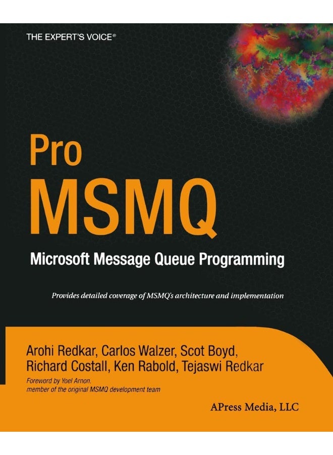 Pro MSMQ: Microsoft Message Queue Programming 