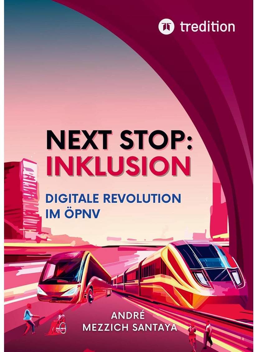 Next Stop: Inklusion: Digitale Revolution im ÖPNV 