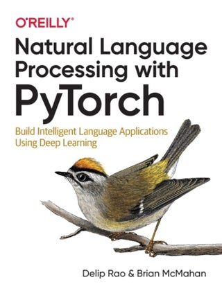 Natural Language Processing with PyTorchlow Build Intelligent Language Applications Using Deep Learning - Paperback - pzsku/Z7E9D3D92D75A0D96802EZ/45/1760335996/eabf814e-25d5-454c-969f-c2a62fae6ffa