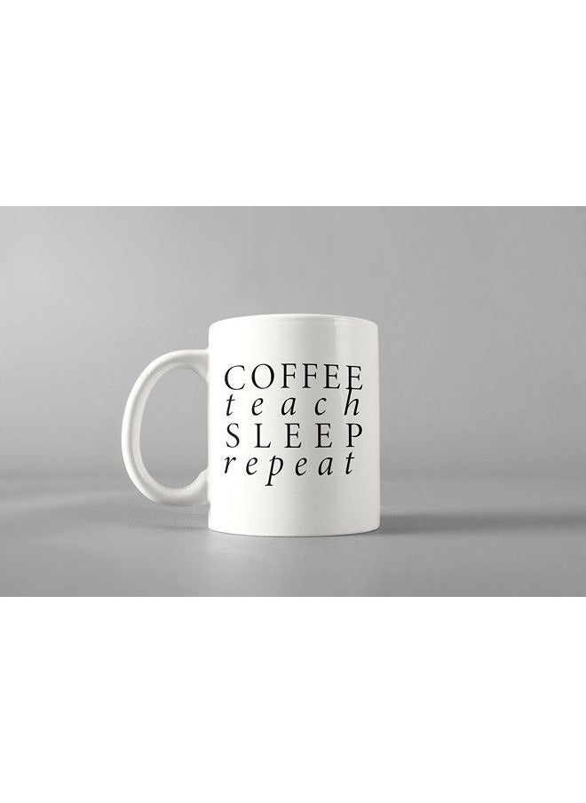 Giftmate - Giftmate Coffee Teach Sleep Repeat Printed Ceramic Tea and Coffee Mug 320ml - Image 1
