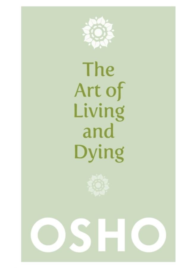 The Art of Living and Dying