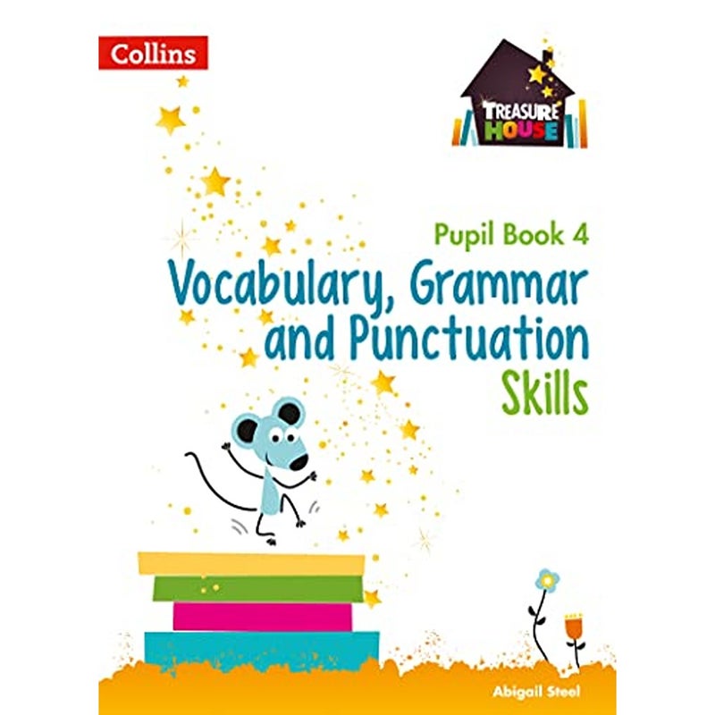 Vocabulary Grammar and Punctuation Skills Pupil Book 4