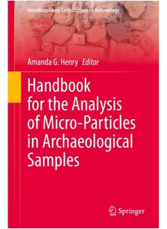 Handbook for the Analysis of Micro-Particles in Archaeological Samples 