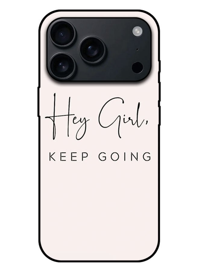 EYE CATCH Printed Protective Case Cover For Apple iPhone 17 Pro Max -  Hey Girl Keep Going