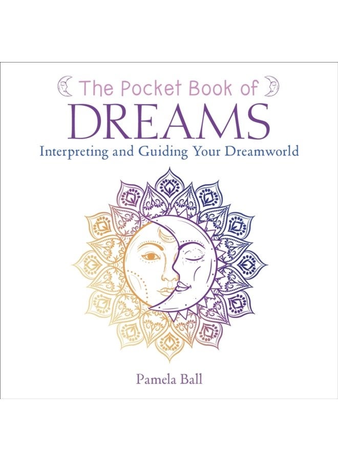 The Pocket Book of Dreams Interpreting and Guiding Your Dreamworld - Paperback