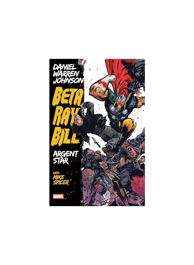 Beta Ray Bill By Daniel Warren Johnson Argent Star Tpb [New Printing]