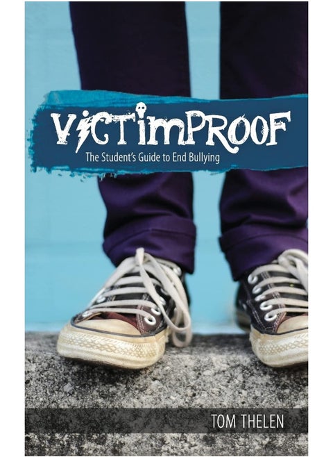 VICTIMPROOF - The Student's Guide to End Bullying: America's #1 Anti-Bullying Program