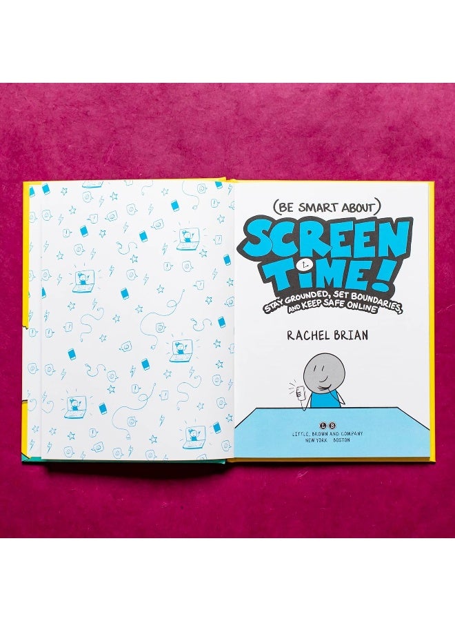 (Be Smart About) Screen Time!: Stay Grounded, Set Boundaries, and Keep Safe Online  - Image 4