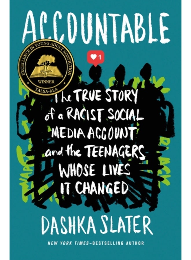 Accountable: The True Story of a Racist Social Media Account and the Teenagers Whose Lives It Changed 