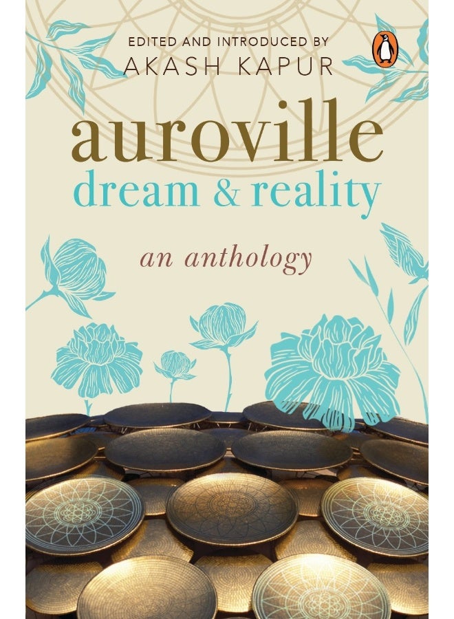 Auroville: Dream and Reality: An Anthology  - Image 1