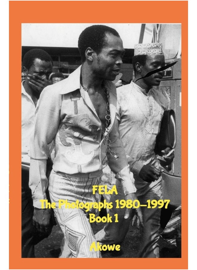 Fela The Photographs 1980-1997 Book 1  - Image 1