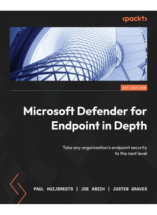 Packt Microsoft Defender for Endpoint in Depth: Take any organization's endpoint security to the next level - pzsku/Z7EC1903C4C3CCEC15FA0Z/45/1748329165/115a9bc9-e431-4ced-af89-15e7d80423db