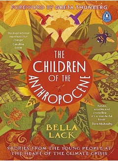 Children Of The Anthropocene by Bella Lack Paperback 
