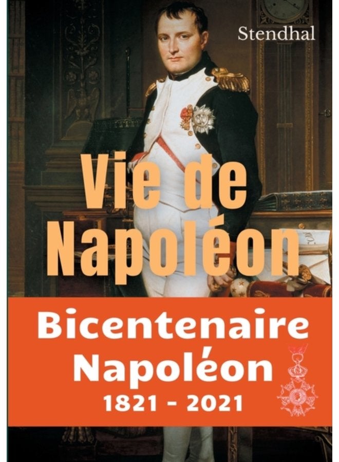 Vie de Napoleon La biographie inachevee de Napoleon par Stendhal - Paperback