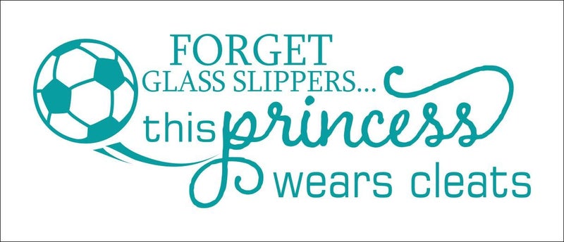 Wall Decor Plus More Soccer Wall Decals for Girls This Princess Wears Cleats Art Decor Quote 23x8-Inch Teal - Image 1