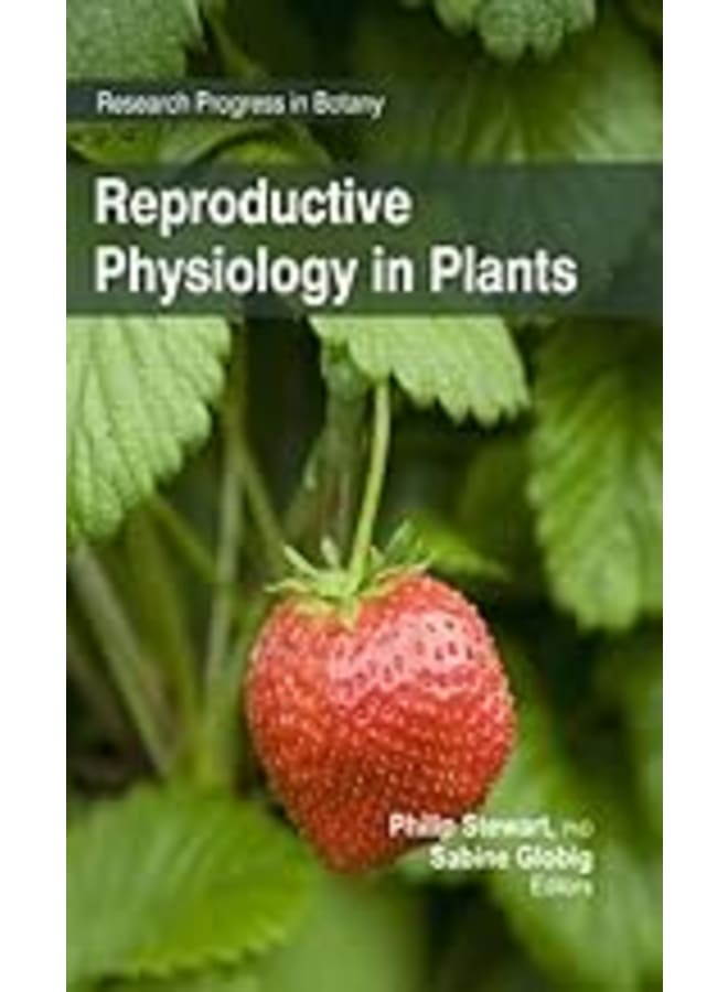 Reproductive Physiology in Plants
